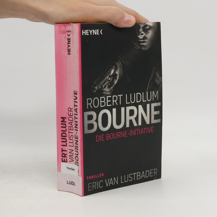 Eric Van Lustbader Die Bourne Initiative