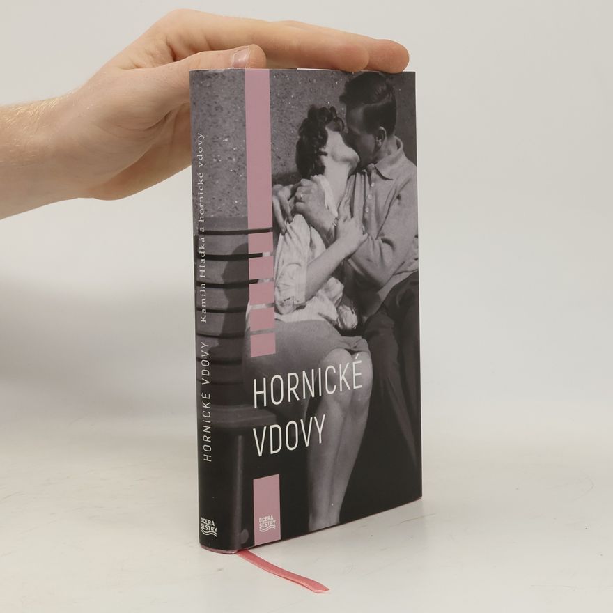 Kamila Hladká Hornické vdovy