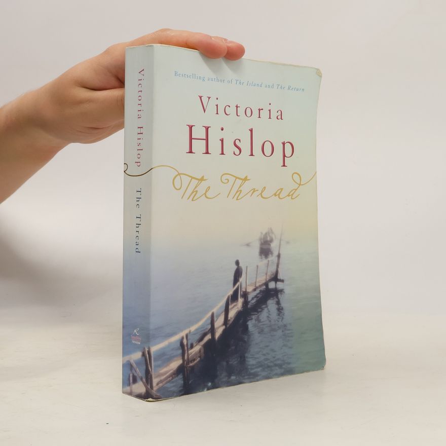 Victoria Hislop The Thread