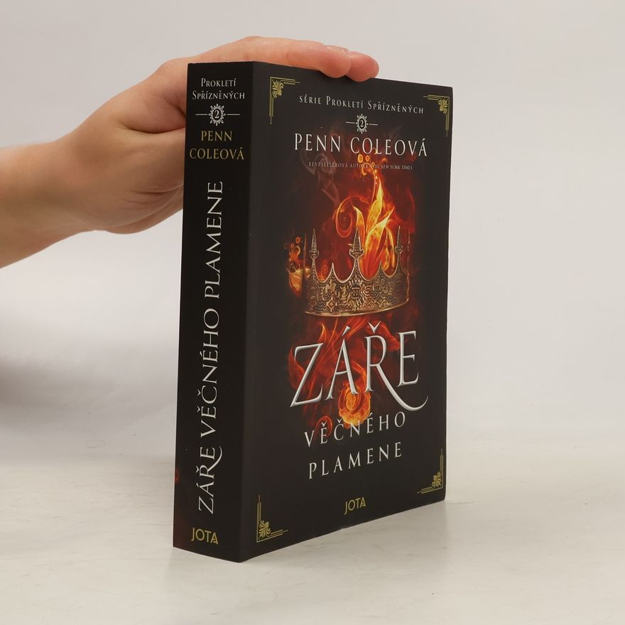Penn Cole Série Prokletí spřízněných. Kniha druhá, Záře věčného plamene