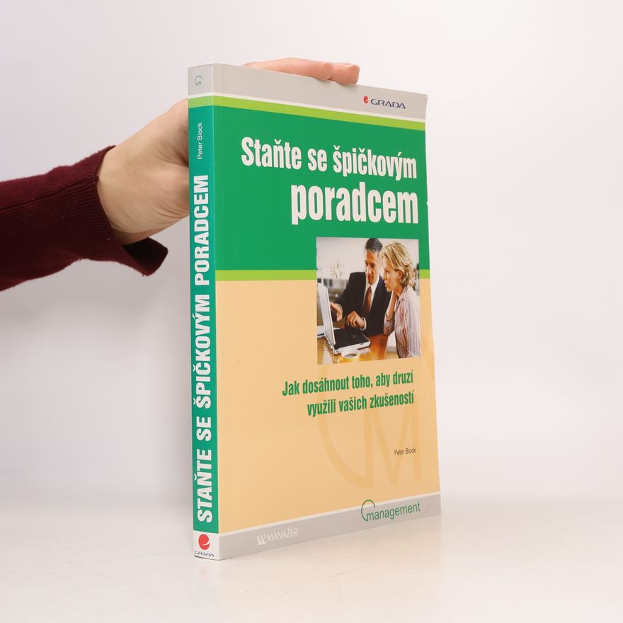 Peter Block Staňte se špičkovým poradcem