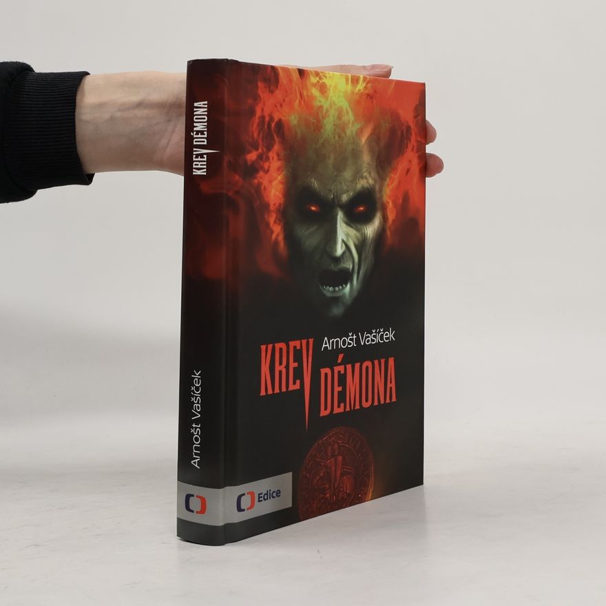 Arnošt Vašíček Krev démona - Thriller s děsivým historickým tajemstvím