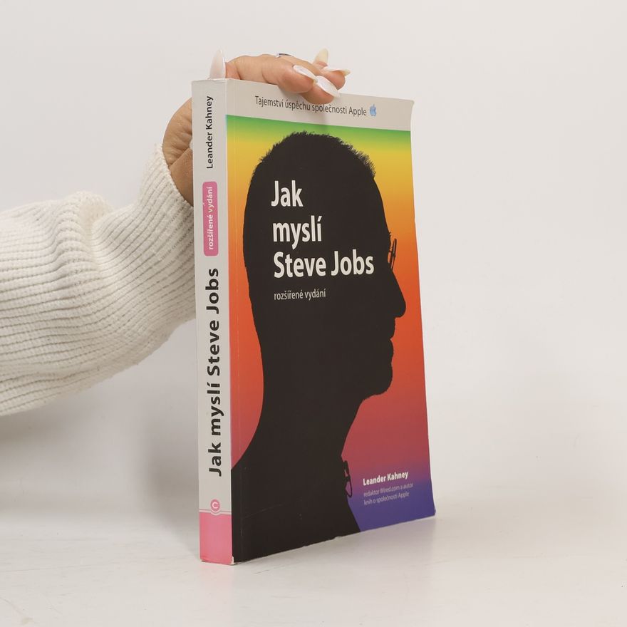 Leander Kahney Jak myslí Steve Jobs