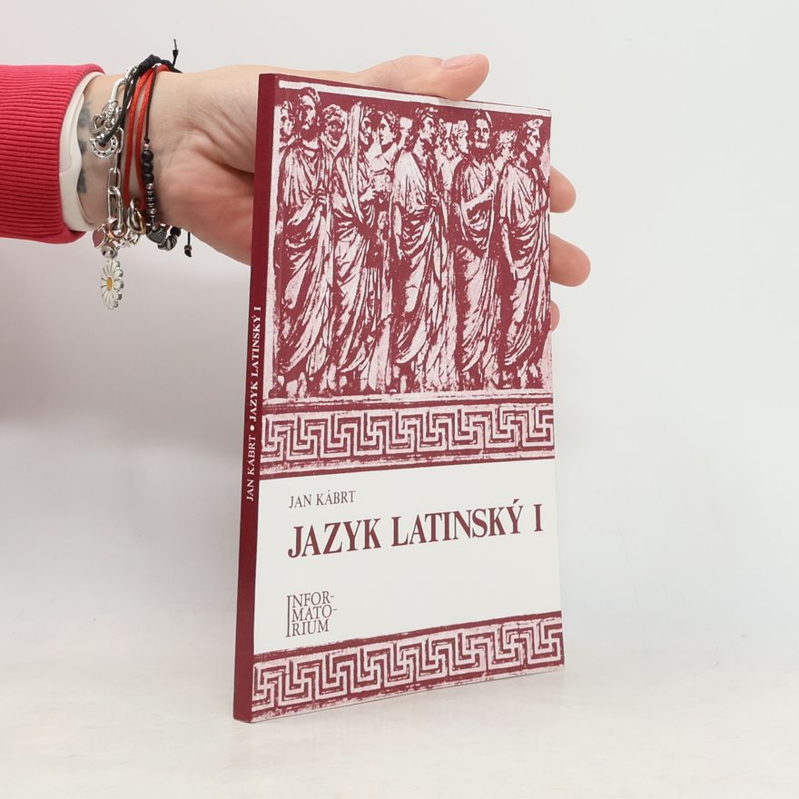 Jan Kábrt Jazyk latinský I: Pro střední zdravotnické školy