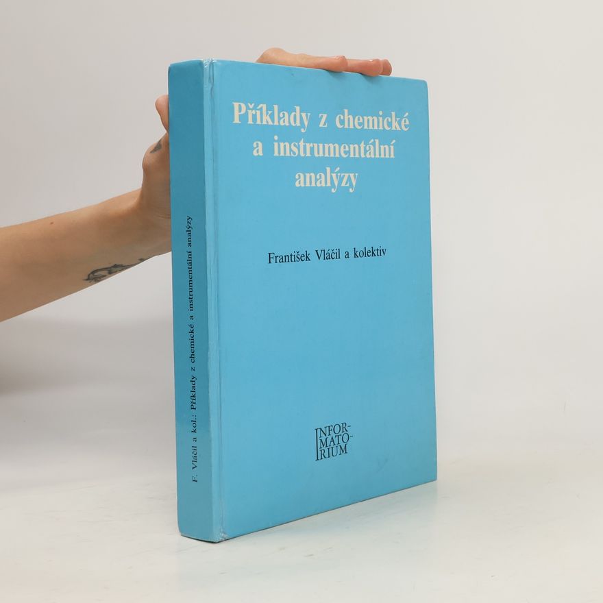 František Vláčil Příklady z chemické a instrumentální analýzy