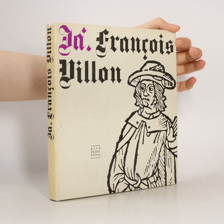 François Villon Já, François Villon