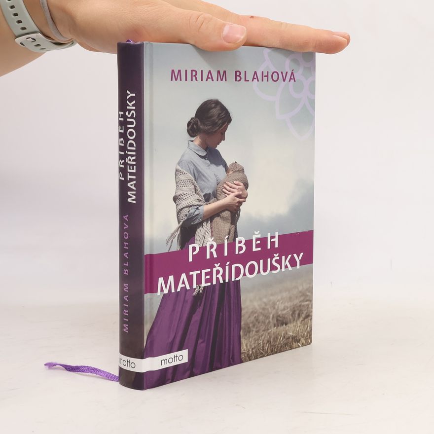 Miriam Blahová Příběh mateřídoušky