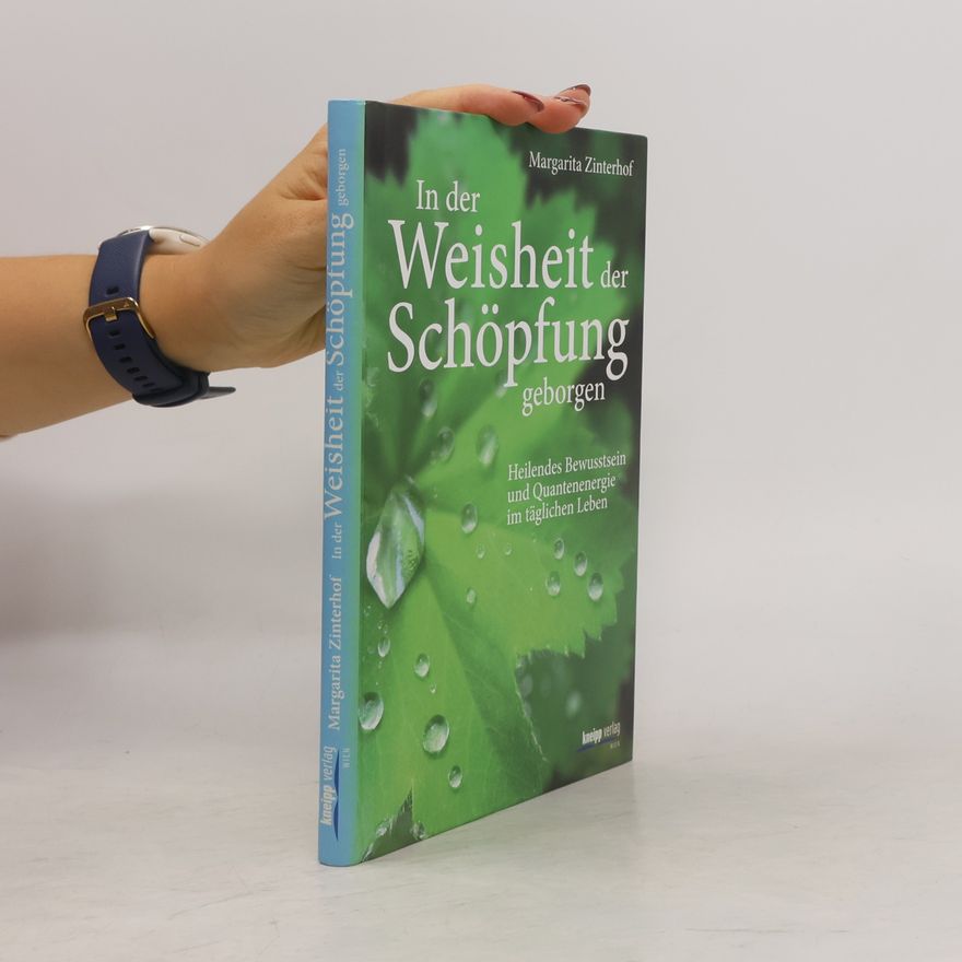 Margarita Zinterhof In der Weisheit der Schöpfung geborgen