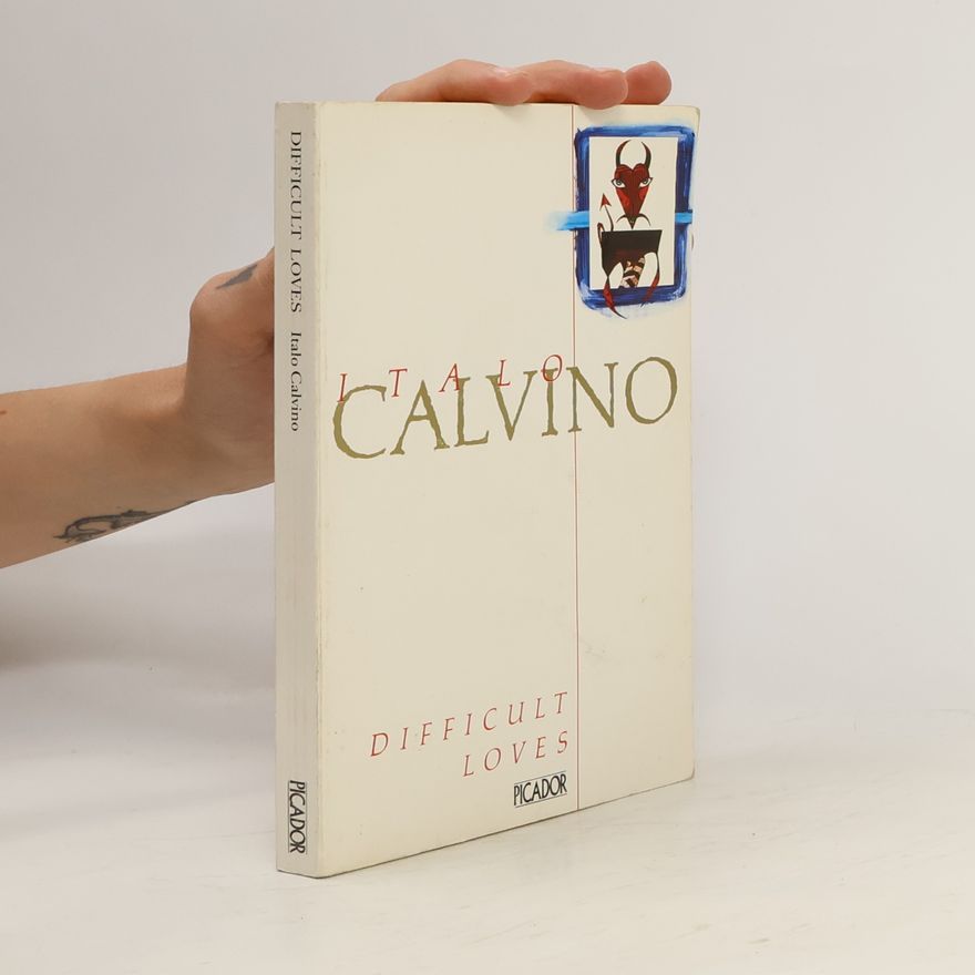 Italo Calvino Difficult loves