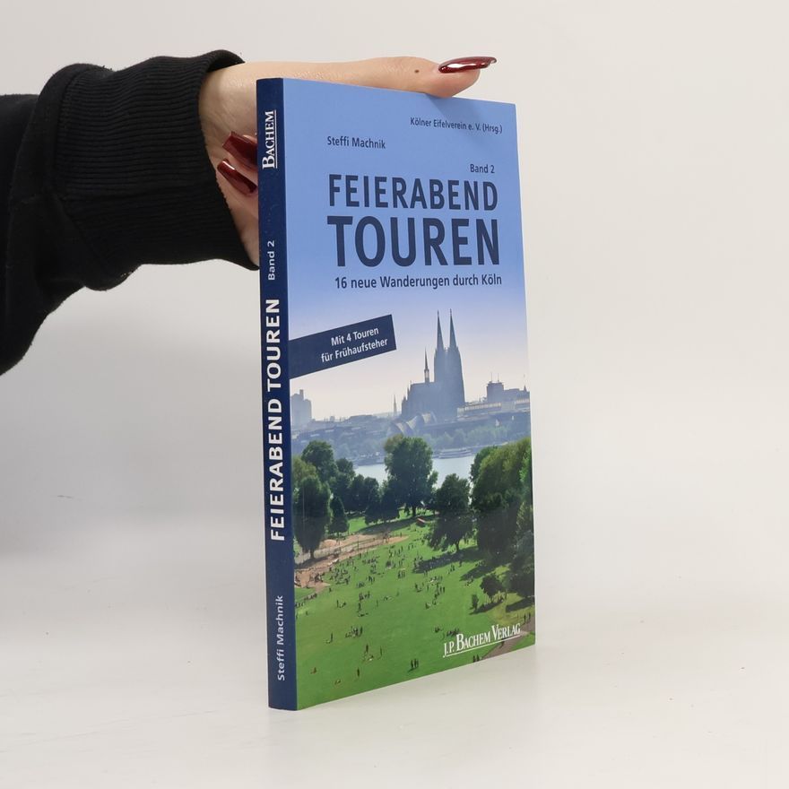 Kölner Eifelverein e. V. (Hrsg.) Feierabend-Touren