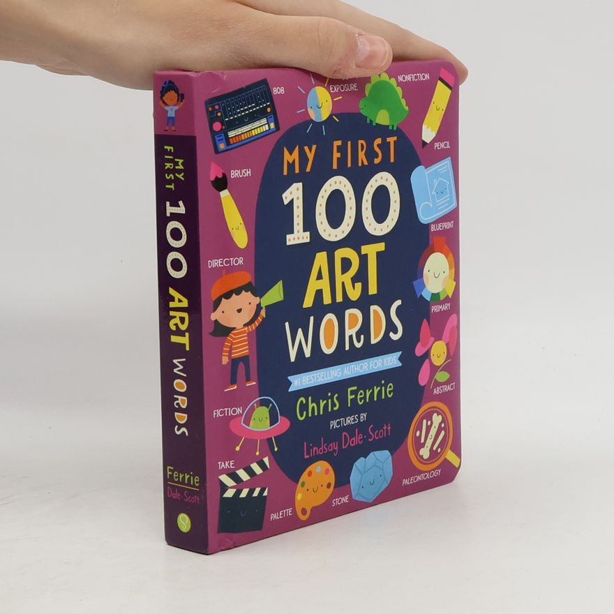 Lindsay Dale Scott Preschool STEAM: My First 100 Art Words