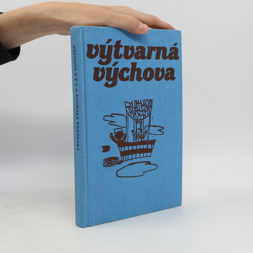 Various authors Výtvarná výchova v 1. a 2. ročníku stredných pedagogických škôl