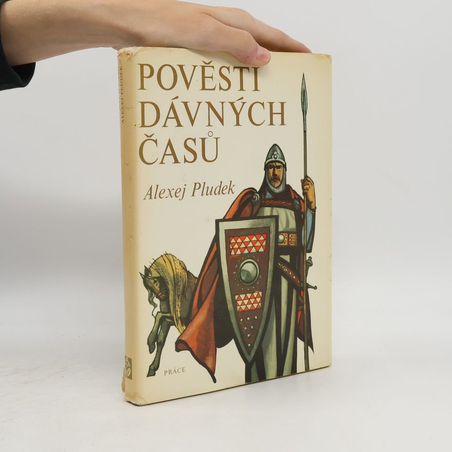 Alexej Pludek Pověsti dávných časů