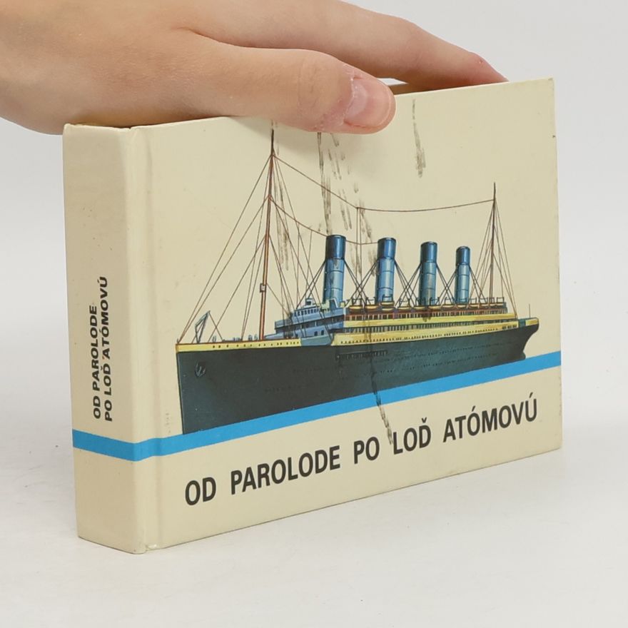 Vladimír Haviar Od parolode po loď atómovú