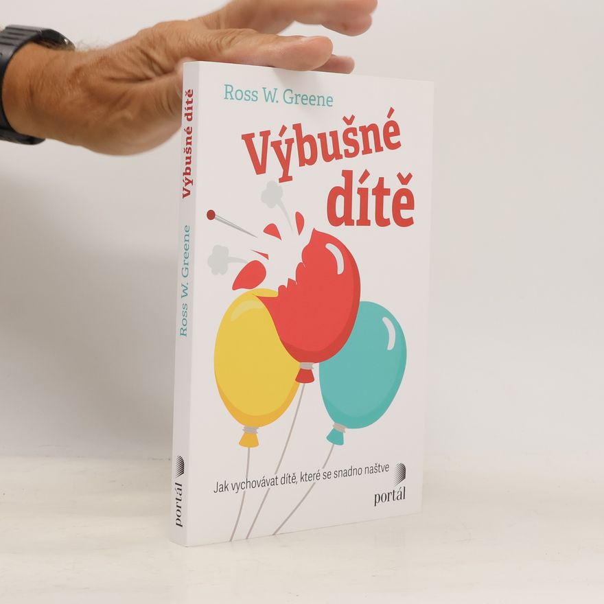 Ross W. Greene Výbušné dítě