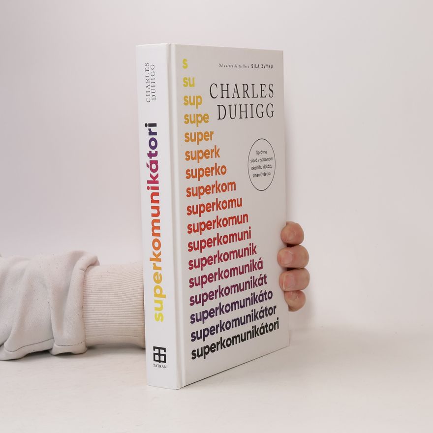 Charles Duhigg Superkomunikátori
