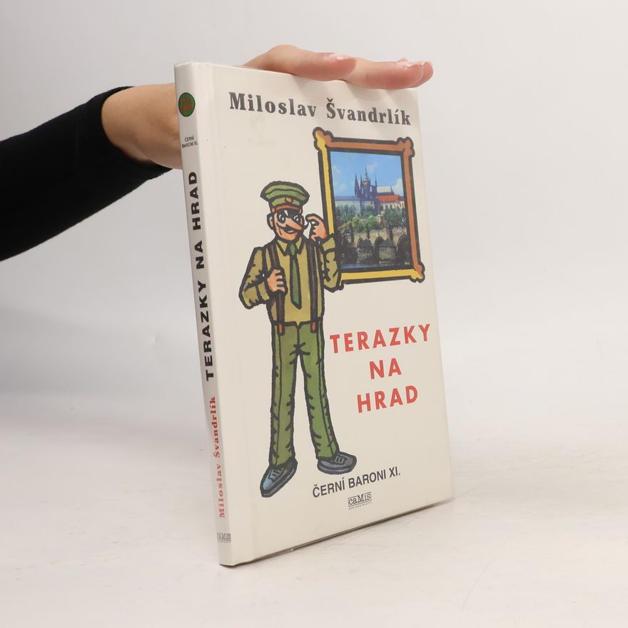 Miloslav Švandrlík Černí baroni XI., Terazky na Hrad