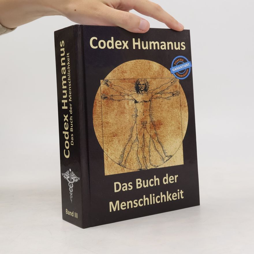 Thomas Chrobok Codex Humanus: Das Buch der Menschlichkeit. Band 3
