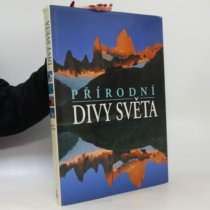 Robert John Moore Přírodní divy světa