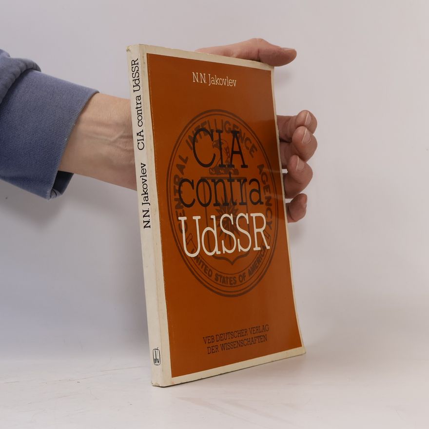 Alexander Nikolaevich Yakovlev CIA contra UdSSR