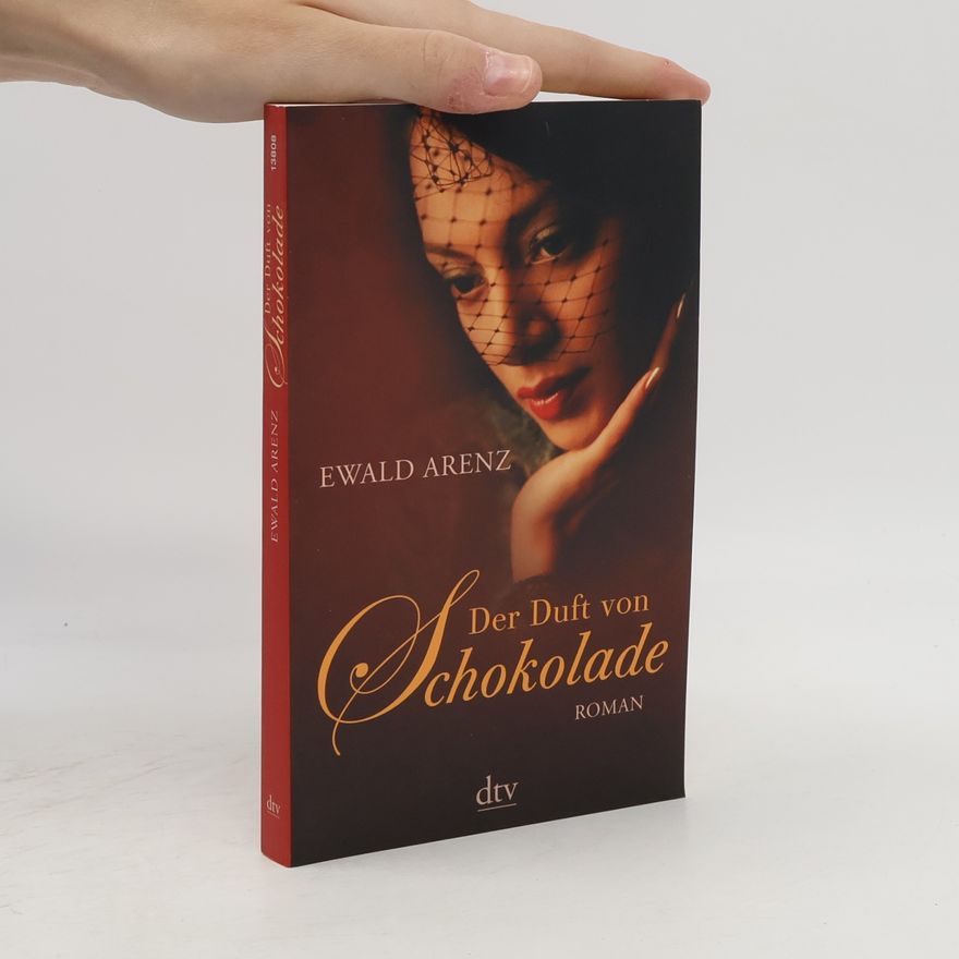 Ewald Arenz Der Duft von Schokolade