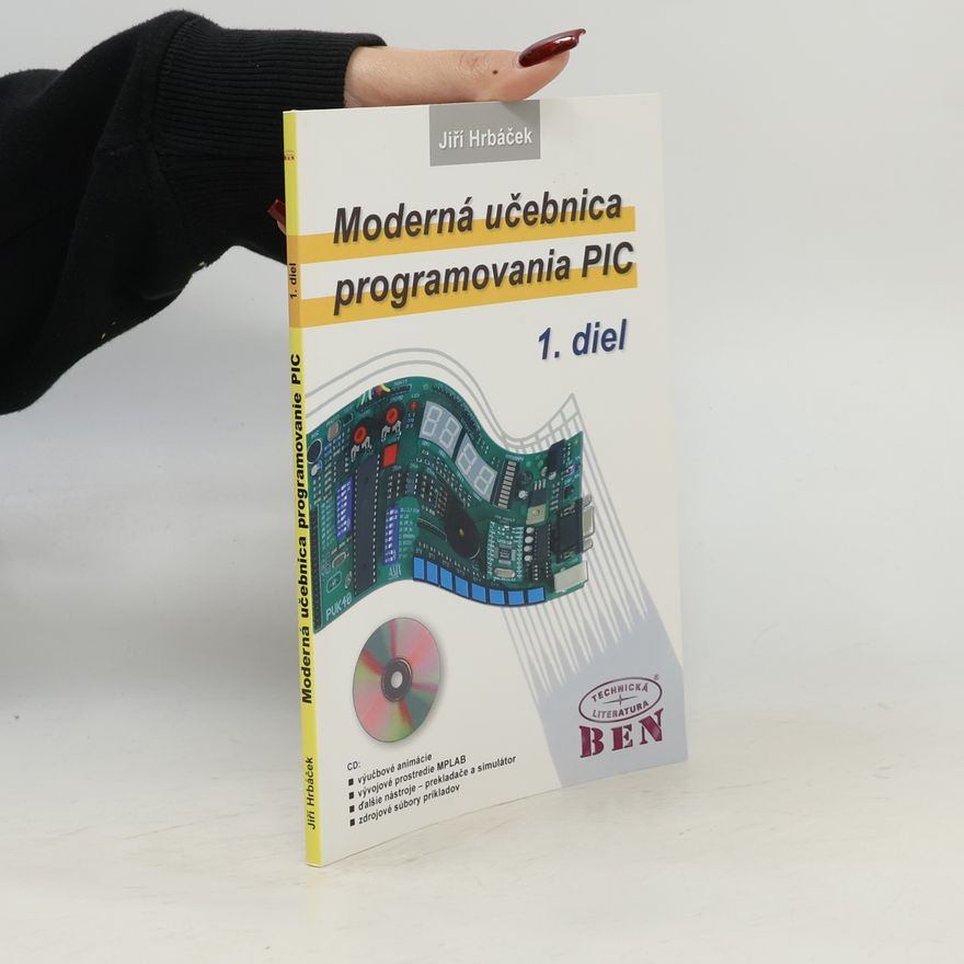 Jiří Hrbáček Moderná učebnica programovania PIC 1