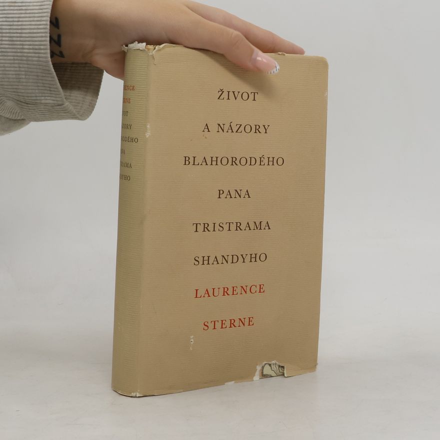 Laurence Sterne Život a názory blahorodého pana Tristrama Shandyho