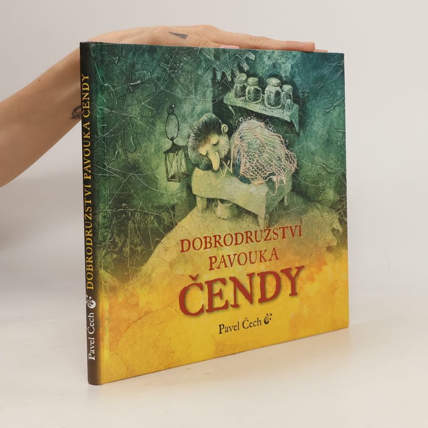 Pavel Čech Dobrodružství pavouka Čendy