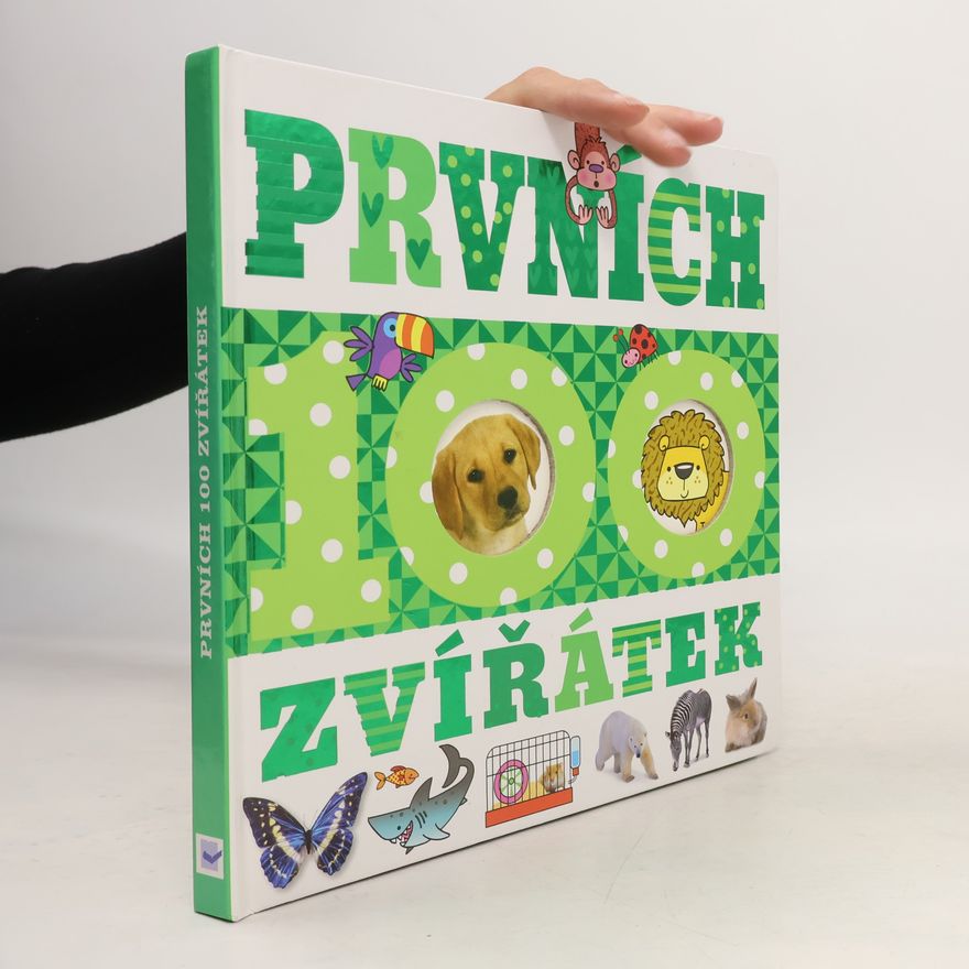 Autorenkollektiv Prvních 100 zvířátek