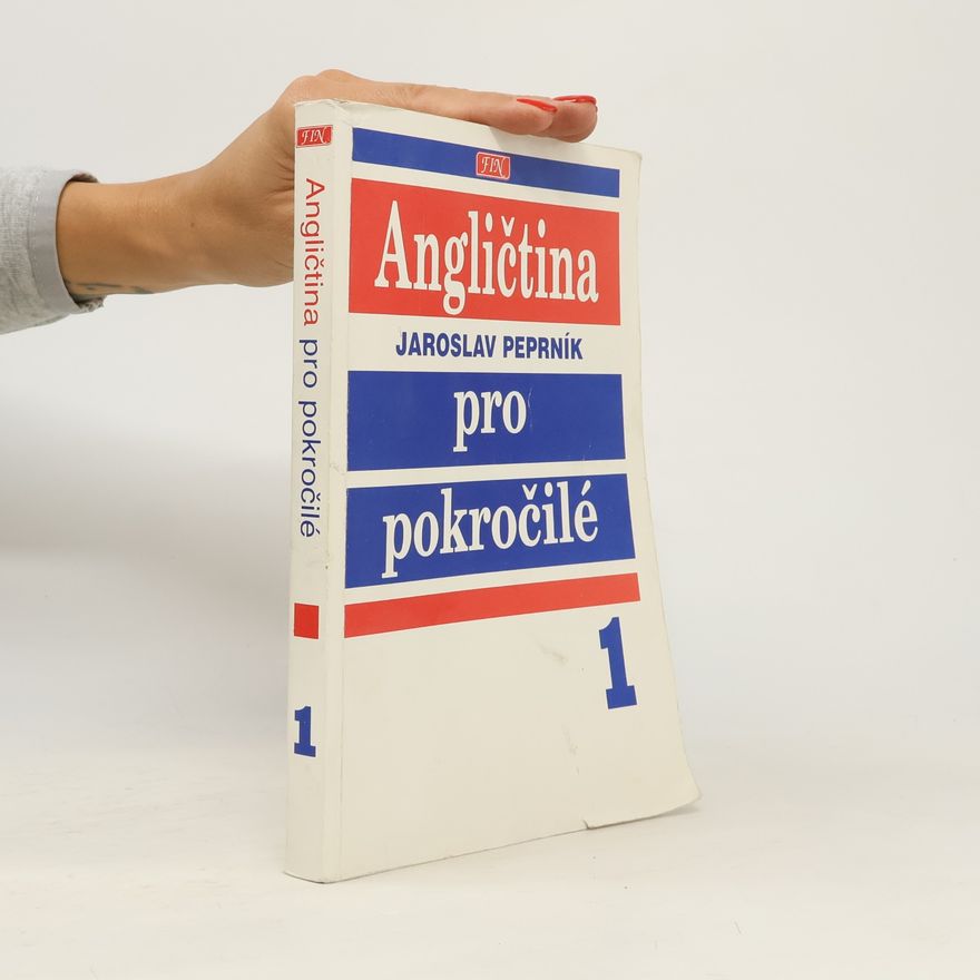 Jaroslav Peprník Angličtina pro pokročilé. 1