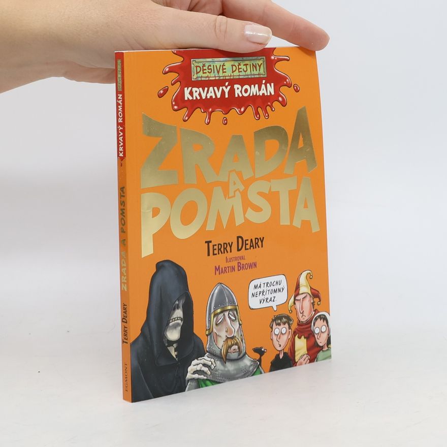 Terry Deary Zrada a pomsta : krvavý román