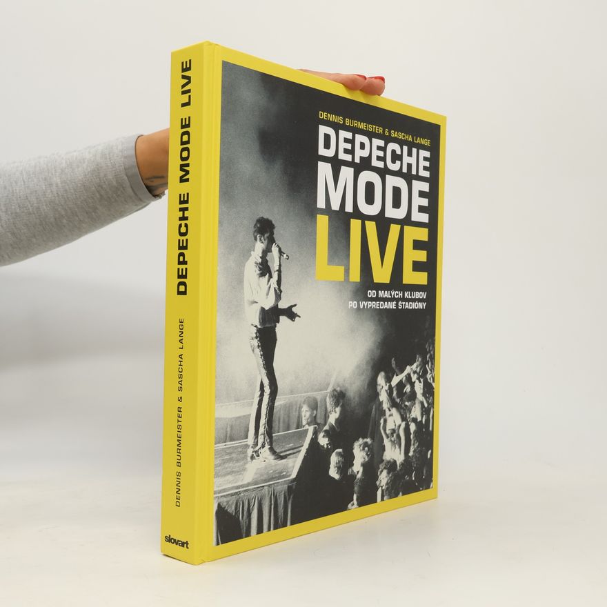 Dennis Burmeister Depeche Mode Live. Od malých klubov po vypredané štadióny