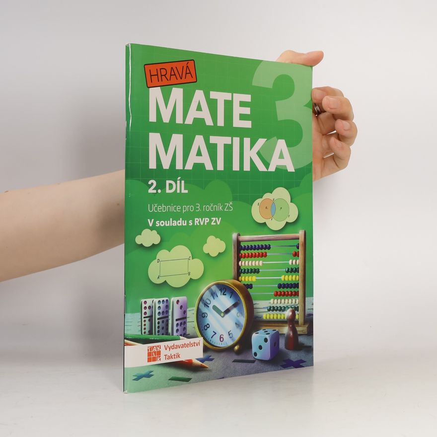 Štěpánka Vondrášková Hravá matematika 3. Učebnice pro 3. ročník ZŠ. 2. díl
