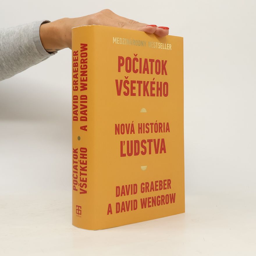 D. Wengrow Počiatok Všetkého