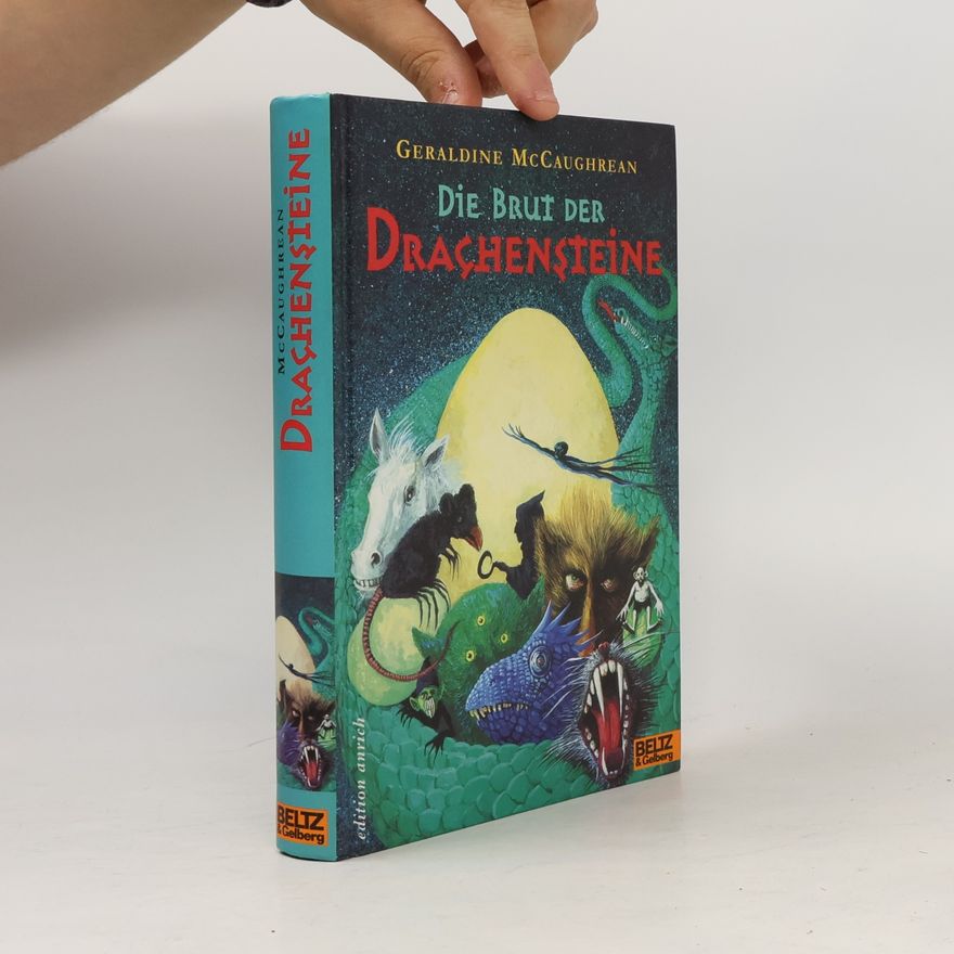 Geraldine McCaughrean Die Brut der Drachensteine. Roman. Aus d. Engl. v. Klaus Weimann