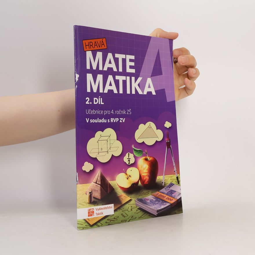AA.VV. Hravá matematika 4. Učebnice pro 4. ročník ZŠ. 2. díl