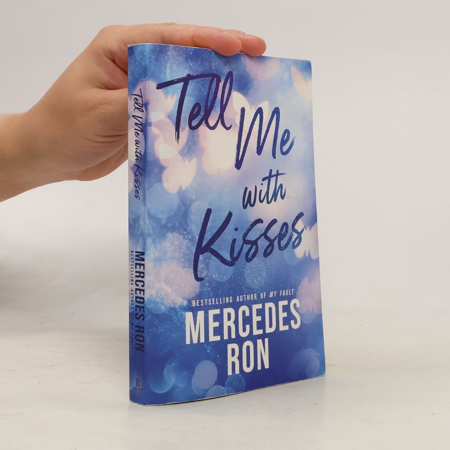Mercedes Ron Tell Me - 3: Tell Me with Kisses