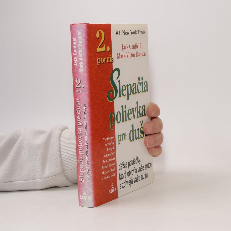 Jack Canfield Slepačia polievka pre dušu - 2. porcia