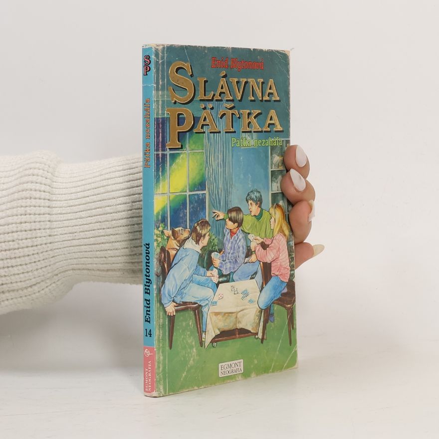 Enid Blyton Päťka nezaháľa