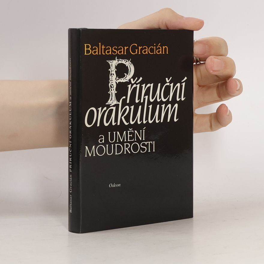 Baltasar Gracián Příruční orákulum a umění moudrosti