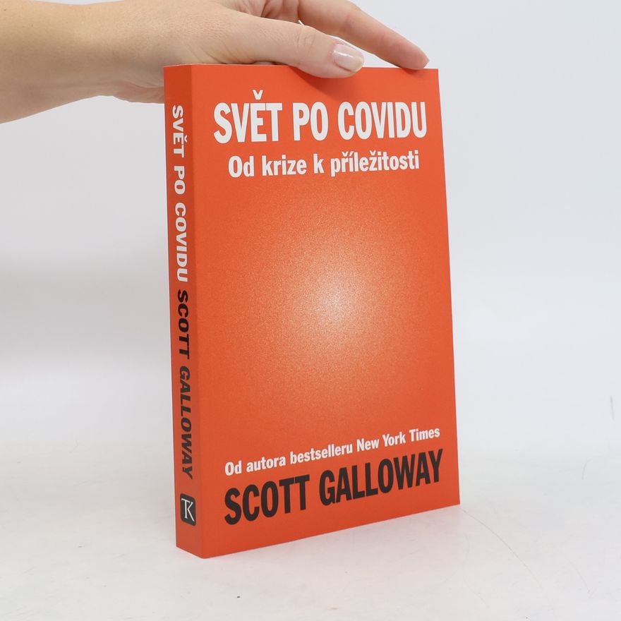 Scott Galloway Svět po covidu
