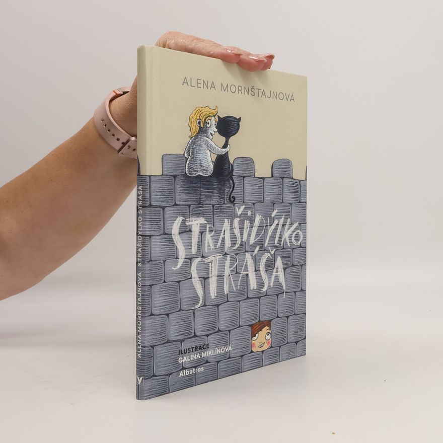 Alena Mornštajnová Strašidýlko Stráša