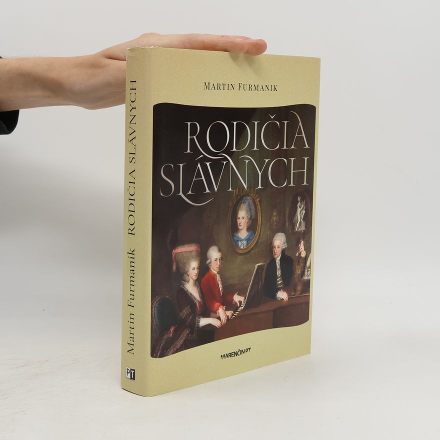 Martin Furmaník Rodičia slávnych