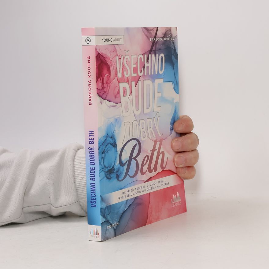 Barbora Koutná Všechno bude dobrý, Beth
