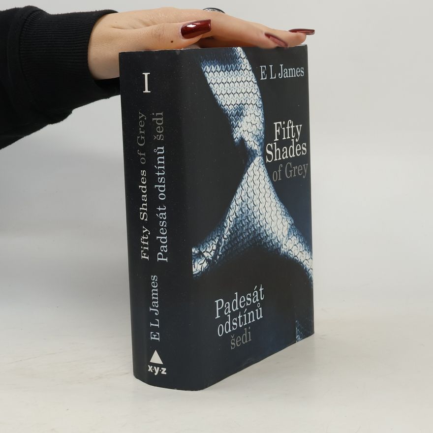 E. L. James Padesát odstínů šedi I.
