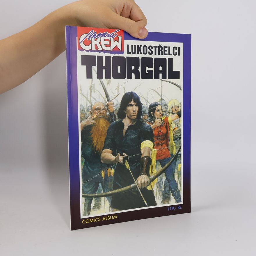 Jean van Hamme Thorgal. Lukostřelci