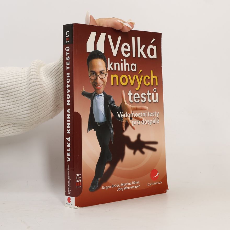 Jürgen Brück Velká kniha nových testů : vědomostní testy pro dospělé