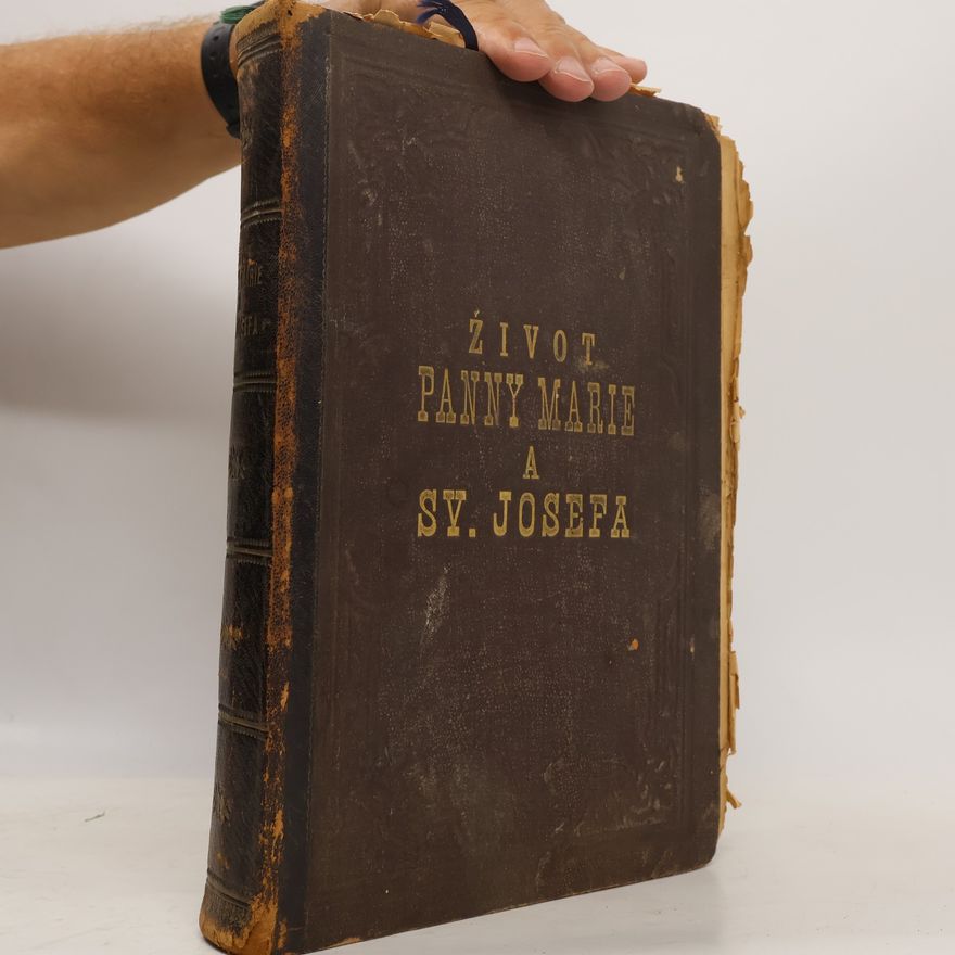 Various authors Život Panny Marie a Sv. Josefa