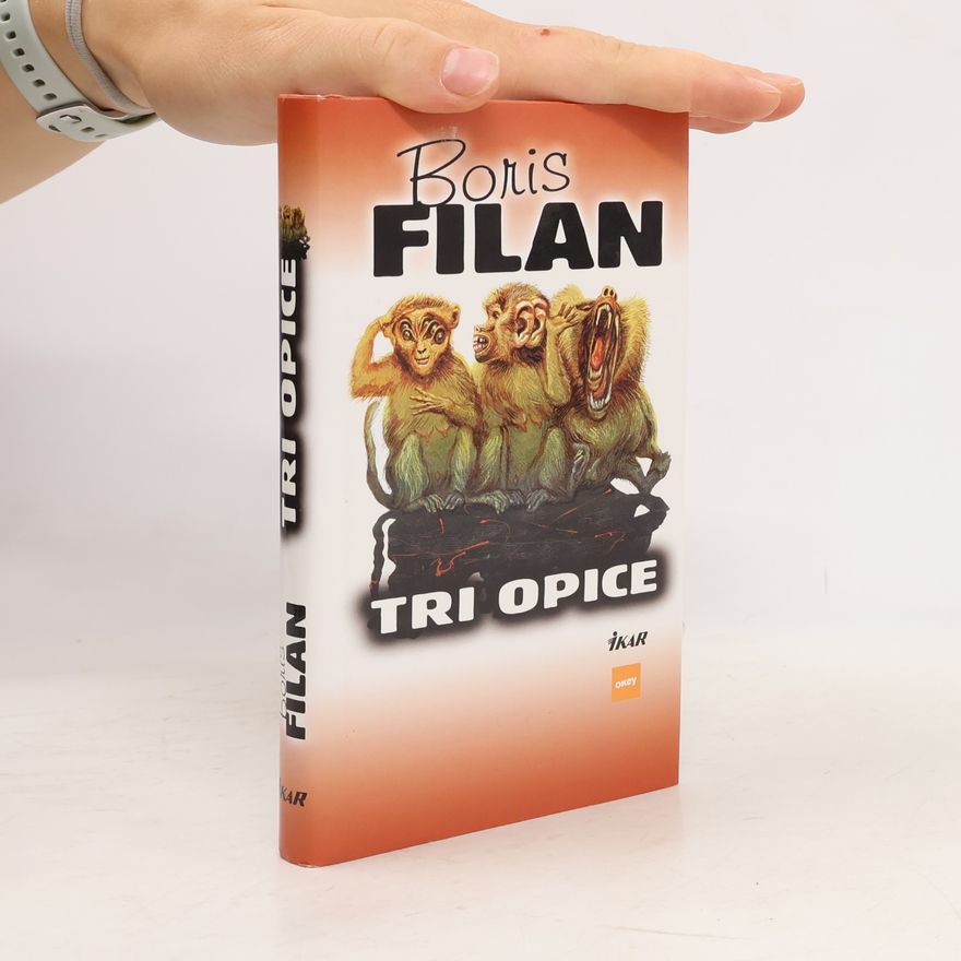 Boris Filan Tri opice