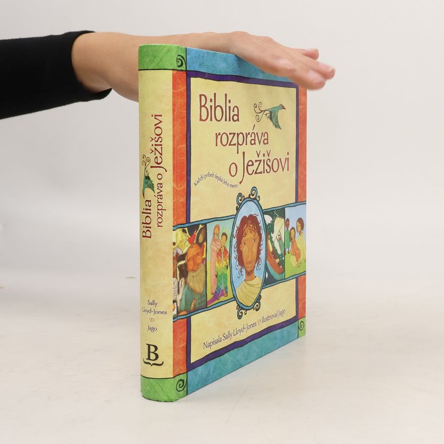 Sally Lloyd-Jones Biblia rozpráva o Ježišovi